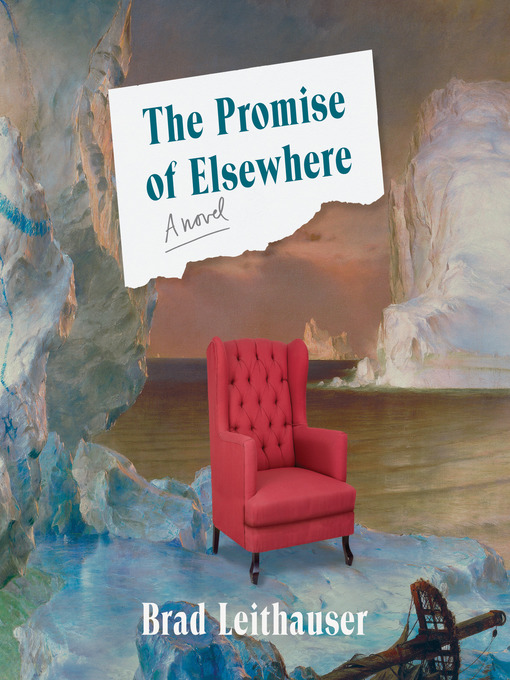 Title details for The Promise of Elsewhere by Brad Leithauser - Available